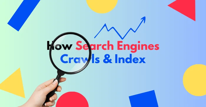 how-search-engines-crawls-and-index