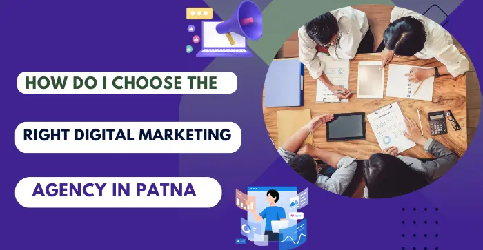 choose-right-digital-marketing-agency-in-patna